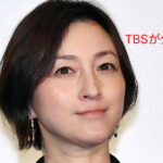 【不適切】広末涼子“165km”設問巡り、TBSが公式サイトで謝罪文を掲載